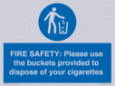fire-safety-please-use-the-buckets-provided-to-dispose-of-your-cigarettes~